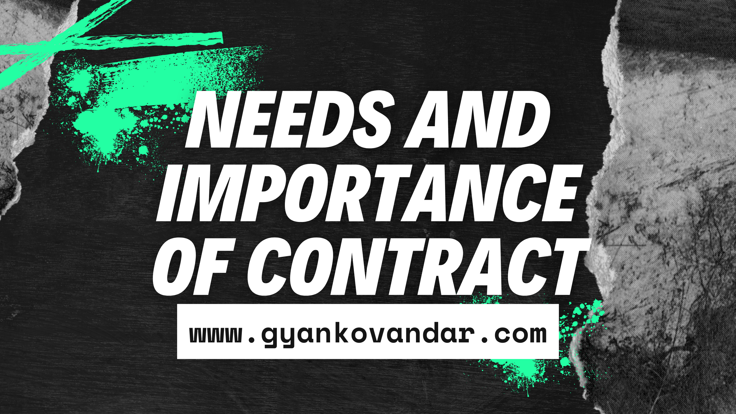 Needs and Importance of Contracts